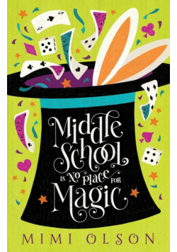 Middle School is No Place for Magic