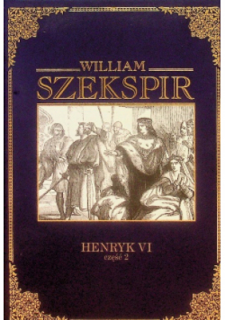 Henryk VI Część 2