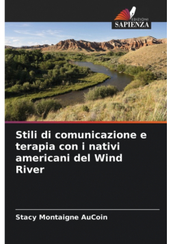 Stili di comunicazione e terapia con i nativi americani del Wind River