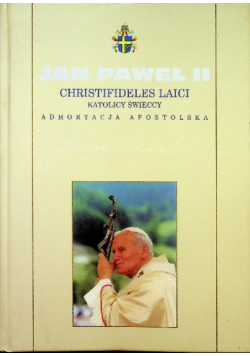 Kolekcja Dzieł Jana Pawła II Tom 37 Christifideles Laici