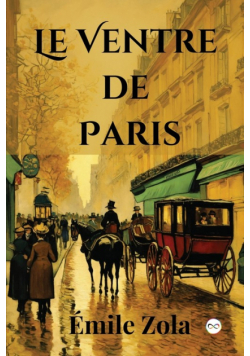 Le Ventre de Paris (French Edition)