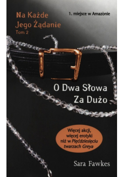 Na każde jego żądanie Tom 2 O dwa słowa za dużo