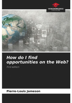 How do I find opportunities on the Web?