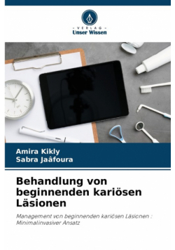 Behandlung von beginnenden kariösen Läsionen
