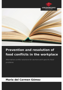 Prevention and resolution of food conflicts in the workplace