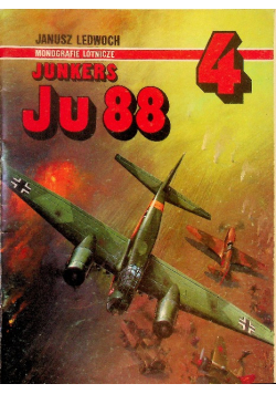 Monografie lotnicze Nr 4 Junkers Ju 88