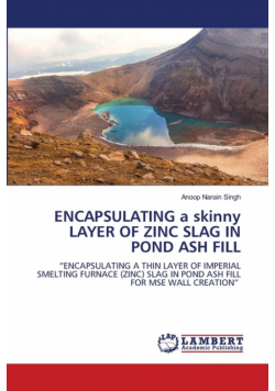 Encapsulating A Skinny Layer Of Zinc Slag In Pond Ash Fill