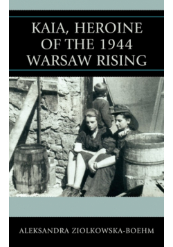Kaia, Heroine of the 1944 Warsaw Rising