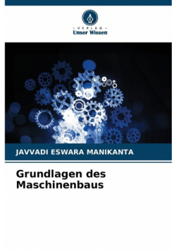 Grundlagen des Maschinenbaus