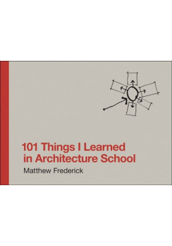 101 Things I Learned In Architecture School