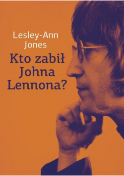 Kto zabił Johna Lennona