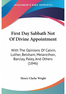 First Day Sabbath Not Of Divine Appointment