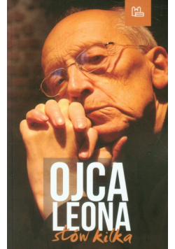 Ojca Leona słów kilka