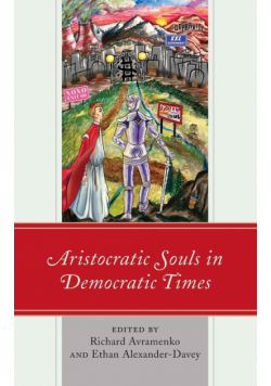 Aristocratic Souls in Democratic Times