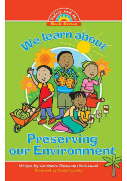 We Learn about Preserving the Environment