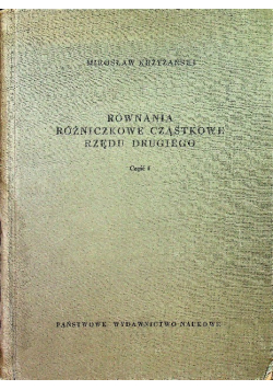 Równania różniczkowe cząstkowe rzędu drugiego Część I