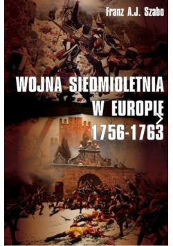 Wojna siedmioletnia w Europie 1756 - 1763