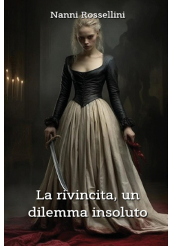 La rivincita, un dilemma insoluto