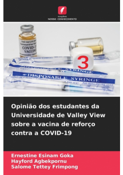Opinião dos estudantes da Universidade de Valley View sobre a vacina de reforço contra a COVID-19