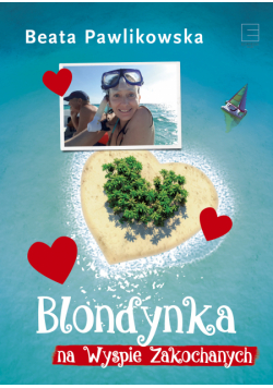 Blondynka na Wyspie Zakochanych