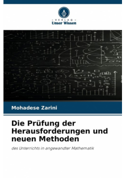 Die Prüfung der Herausforderungen und neuen Methoden