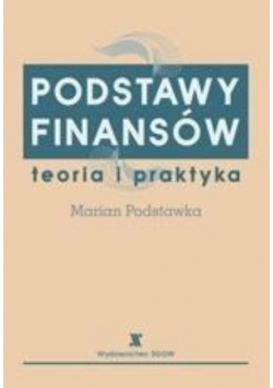 Podstawy finansów Teoria i praktyka
