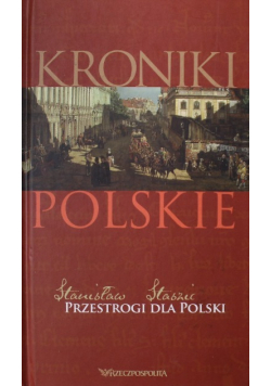 Kroniki polski Tom XVI Przestrogi dla Polski