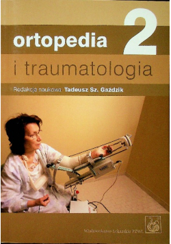 Ortopedia i traumatologia Tom 2