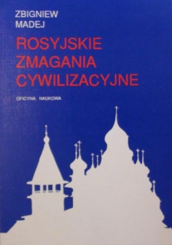 Rosyjskie zmagania cywilizacyjne