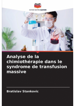 Analyse de la chimiothérapie dans le syndrome de transfusion massive