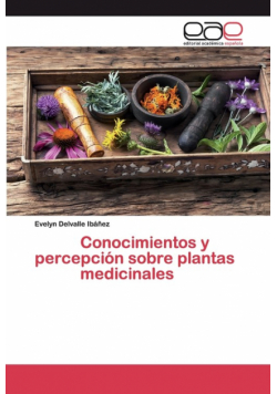 Conocimientos y percepción sobre plantas medicinales