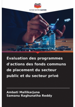 Évaluation des programmes d'actions des fonds communs de placement du secteur public et du secteur privé