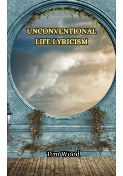 Unconventional Life Lyricism