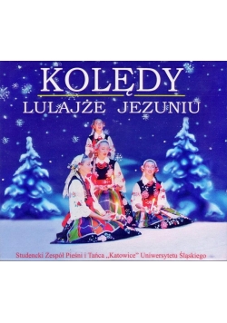Kolędy - Lulajże, Jezuniu