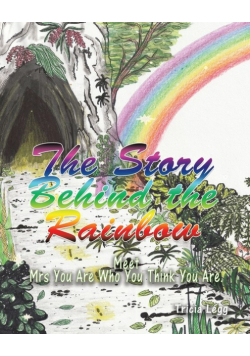 The Story Behind the Rainbow
