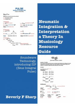 Neumatic Integration & Interpretation a Theory In Musicology Resource Guide