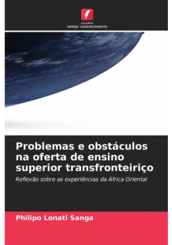 Problemas e obstáculos na oferta de ensino superior transfronteiriço