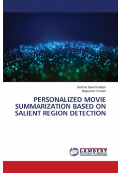 Personalized Movie Summarization Based On Salient Region Detection