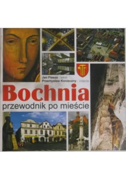 Bochnia Przewodnik po mieście