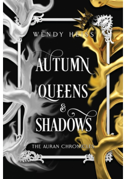 Autumn Queens and Shadows