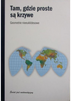 Tam gdzie proste są krzywe Geometrie nieeuklidesowe