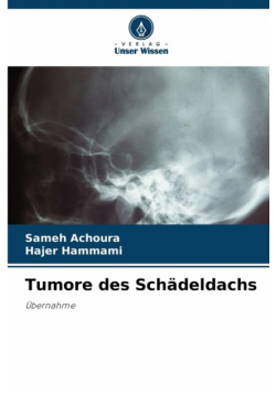 Tumore des Schädeldachs