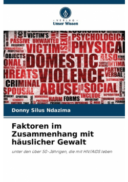 Faktoren im Zusammenhang mit häuslicher Gewalt