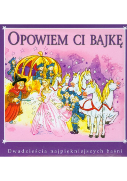 Opowiem ci bajkę