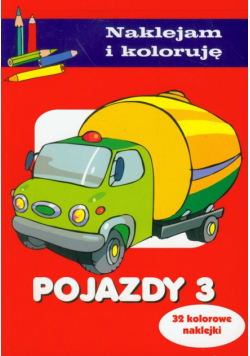 Pojazdy 3 Naklejam i koloruję