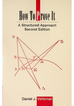 How to prove it A structured approach Second Edition