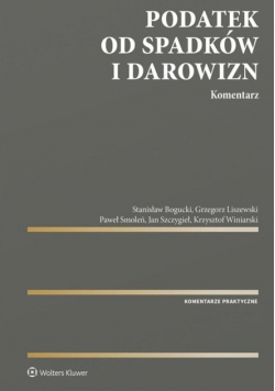 Podatek od spadków i darowizn Komentarz
