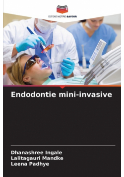 Endodontie mini-invasive