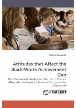 Attitudes That Affect the Black-White Achievement Gap