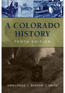 A Colorado History, 10th Edition